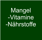 Mangel-Vitamine-Nährstoffe